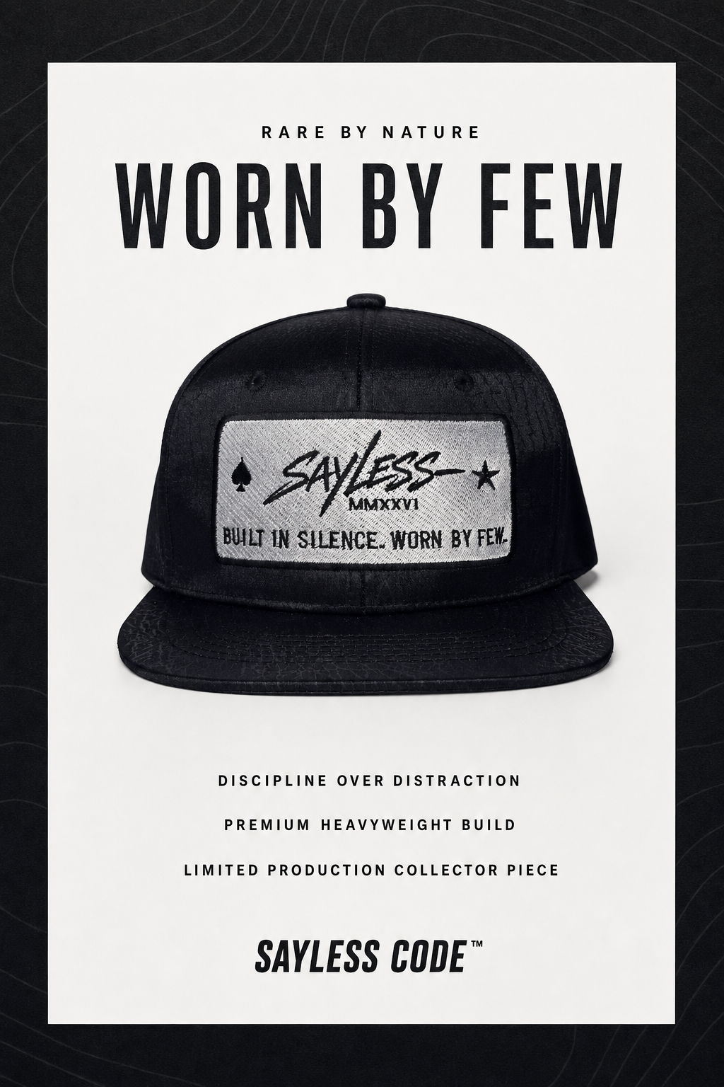 SAYLESS CODE™ — Worn by Few